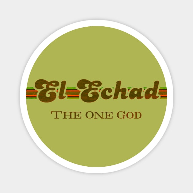 El Echad The One God Magnet by AlondraHanley